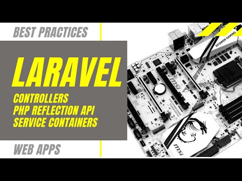 PHP. Laravel. Controllers. PHP Reflection API. Service Containers