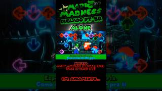 Alone Prévia Mario Madness Dublado Com Bf Voice Dub - Em Andamento...