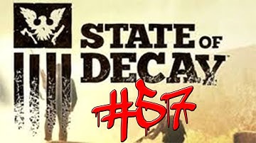 State Of Decay Gameplay Walkthrough w/ Kermando Part 57 - Scary Music