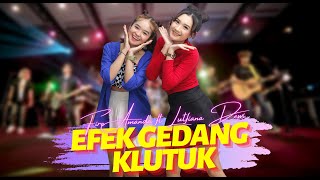 Efek Gedang Klutuk - Lutfiana Dewi ft Fire Amanda (ANEKA SAFARI)