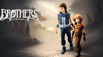 Brothers: A Tale of Two Sons Part 3 Finale