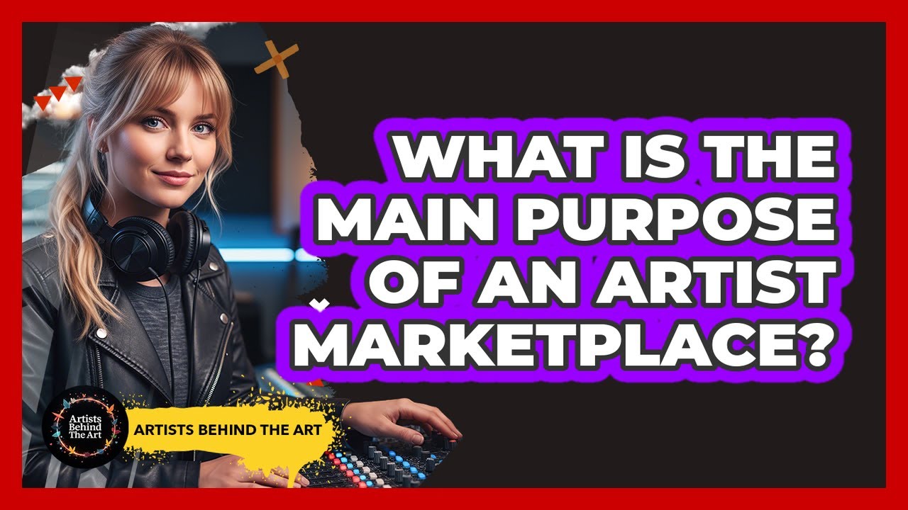 What is the main purpose of an artist marketplace?