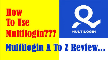 How To Use MultiloginApp | Multilogin A To Z Review | PC and FB Helpline