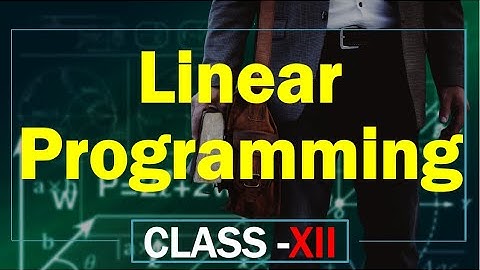 Class 12th Chapter 12 Linear Programming New Book 2023-2024  CBSE  PSEB