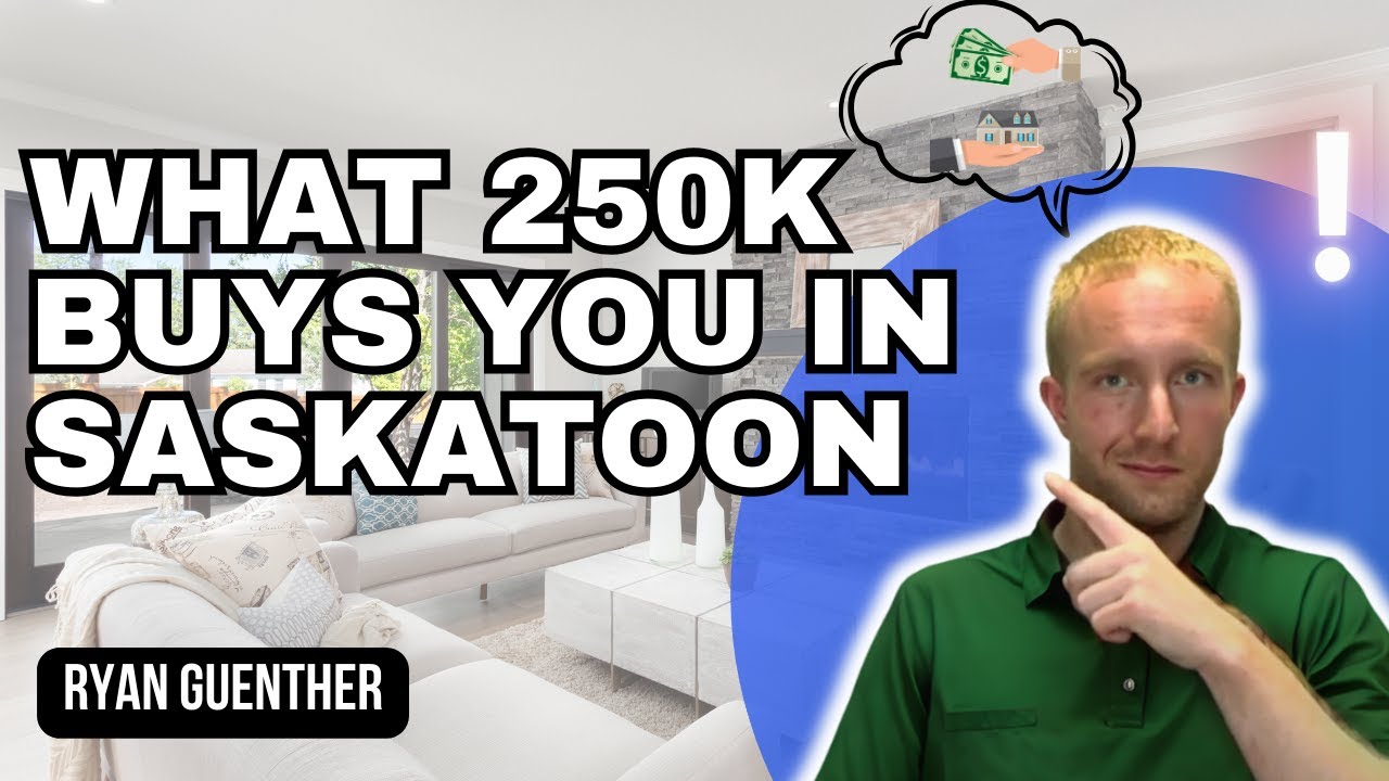 What $250,000 Buys You in Saskatoon, Saskatchewan - 2024