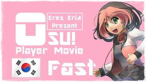Osu! Player Movie - Fast (ctb)