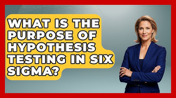 What Is The Purpose Of Hypothesis Testing In Six Sigma? - The Friendly Statistician