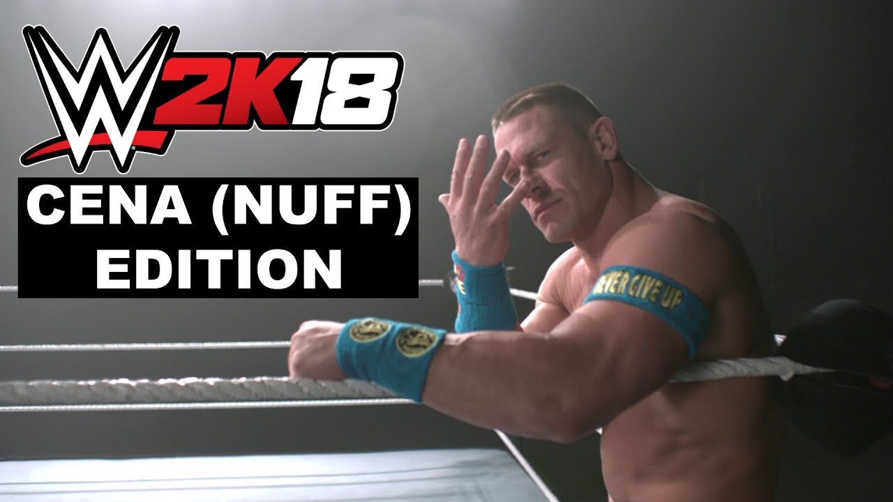 WWE 2K18 Cena (Nuff) Edition Reveal Trailer