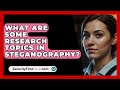 Top Research Topics in Steganography for 2024 ๐