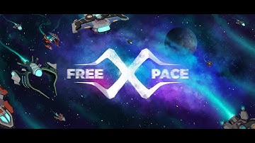 FreeXpace Teaser - Vertical Slice Showcase