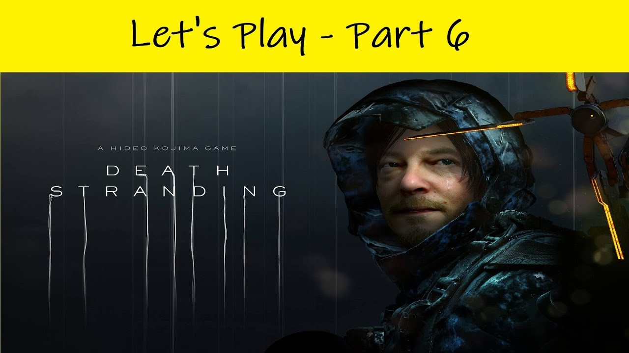 Death Stranding | Let's Play - Part 6 - YouTube