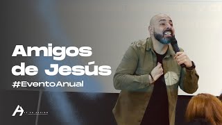 #EventoAnual | Amigos de Jesús | Pastor Iván Vindas