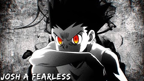 Josh A fearless 「AMV」 Hunter x Hunter HXH