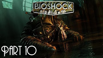 IT WAS A TRAP - Bioshock Gameplay Walkthrough Part 10