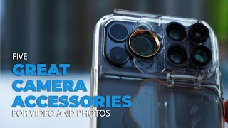 Five Great Accessories to Improve Your Video and Photos