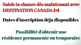 Saisis ta chance d'immigrer au Canada grace a Destination Canada