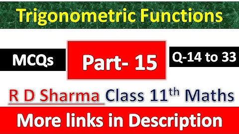 Trigonometric Functions | Class 11th Maths R D Sharma Solution | Dhanpat Rai Publication | Part 15