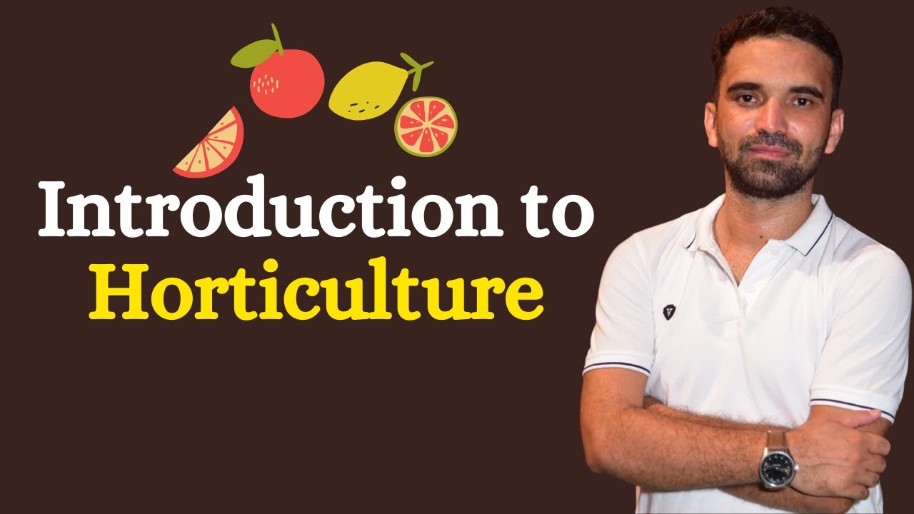 Introduction of Horticulture/उद्यान विज्ञान का परिचय-ICAR, BHU, Pre-PG, AFO, NABARD, FCI, ACF, JRF