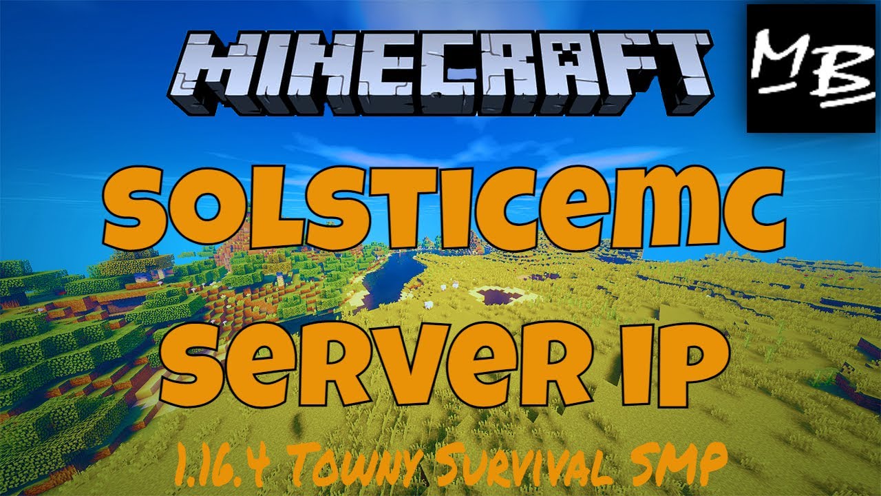 Minecraft Solsticemc Server Ip 1 16 4 Towny Survival Smp Minecraft Server Youtube