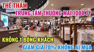 Download Lagu THÊ THẢM TRUNG TÂM THƯƠNG MẠI 1000 TỶ, KHÔNG 1 BÓNG KHÁCH, GIẢM GIÁ 70% KHÔNG AI MUA MP3 Download Lagu THÊ THẢM TRUNG TÂM THƯƠNG MẠI 1000 TỶ, KHÔNG 1 BÓNG KHÁCH, GIẢM GIÁ 70% KHÔNG AI MUA MP3