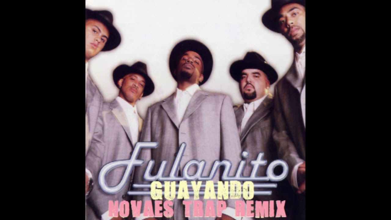 Fulanito - Guayando (Novaez Trap Edition) - YouTube
