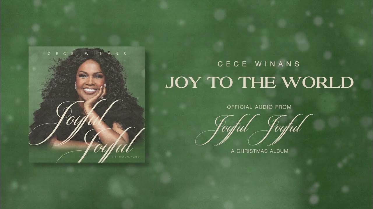 Bebe & Cece Winans Count It All Joy CeCe Winans - Joy To The World (Official Audio) - YouTube