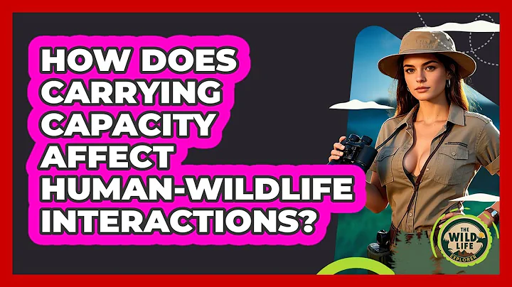 How Does Carrying Capacity Affect Human-wildlife Interactions? - The Wild Life Explorer