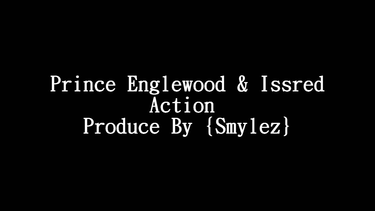 Prince Englewood & Issred Action Produce By {Smylez} - YouTube