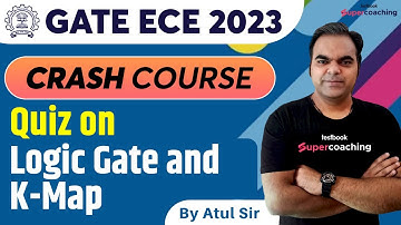 GATE ECE Digital Electronics | Quiz on Logic Gate and K-Map | Digital Electronics | By Atul Sir