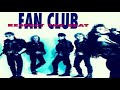 Fan club  never give up on you remix