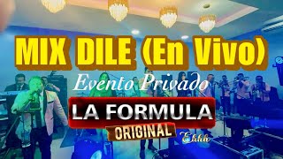 Mix Dile - La Formula Original / En Vivo (Evento Privado Cantón El Triunfo📌)