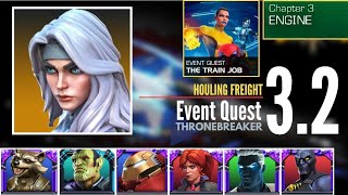 The Train Job - ENGINE (Houling Freight) 3.2 | THRONEBREAKER | New event quest - may 2024 | MCOC