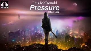 Pressure | Otis McDonald | Hip-Hop Rap | Dramatic | 1 Hour Loop [MOODS1M]