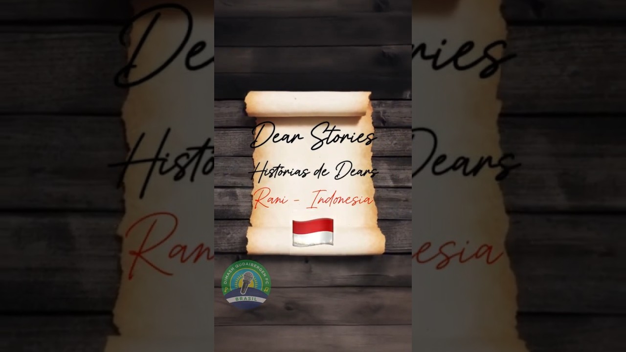 Rani - Indonesia / Histórias de Dears 🇮🇩 