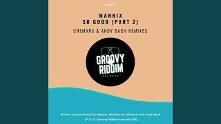 So Good (Chemars Remix) - Mannix