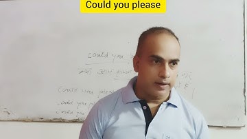 Use of could you please