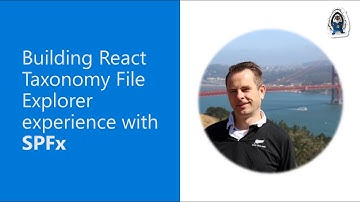 Building React Taxonomy File Explorer experience with SPFx