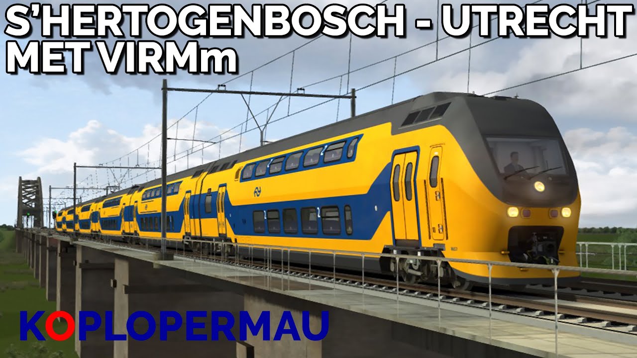 Train Simulator 2021: s'Hertogenbosch - Utrecht Centraal met VIRMm (lekker schommelen)