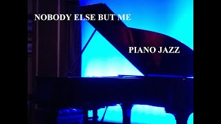 Nobody Else But Me / Jerome Kern - Oscar Harmerstein