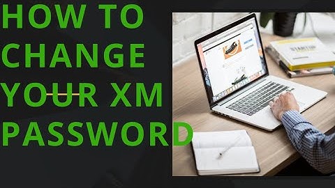 How to change/reset your  password at XM Global / Forex broker