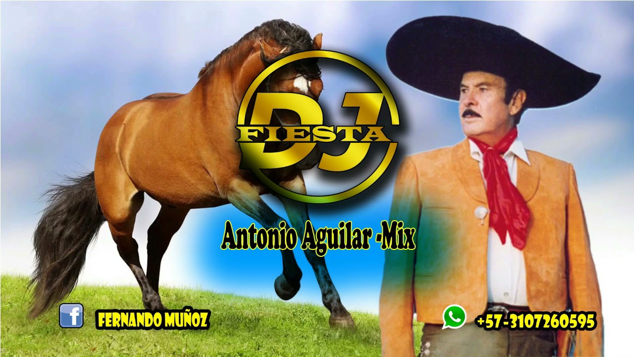 Mix Antonio Aguilar-Dj Fiesta - YouTube