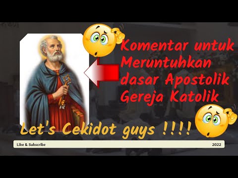 Wajib Ditonton !!! Biar Kebohongan Dasar Apostolik Gereja Katolik Terbongkar ?