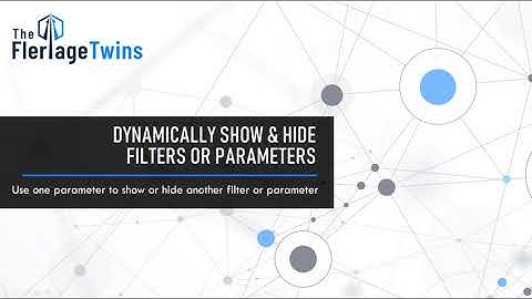 Dynamically Show & Hide Filters & Parameters Based on Another Parameter Selection