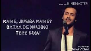 Tera Mera Jahan Le Chalu |Atif Aslam |lyrics |A..S..L