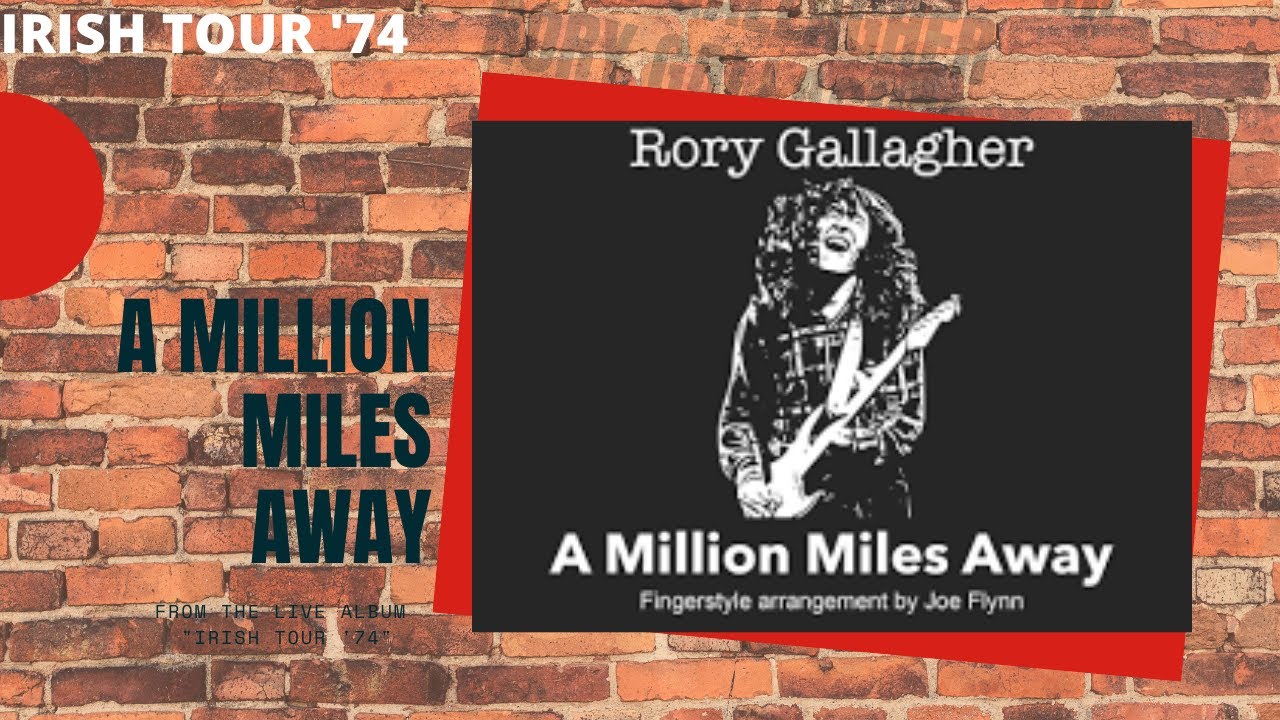 A Million Miles Away Rory Gallagher From The Live Album Irish Tour 