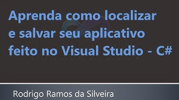Como salvar seu aplicativo feito em c# (Visual Studio)