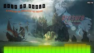 Erasure - Ship Of Fools  (Extended UltraSound Re-ReMix)