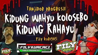 🔴 KIDUNG wahyu kolosebo x KIDUNG Rahayu Buhun versi TANJI PROGRESIF FILY KURCACI live RANCAKALONG