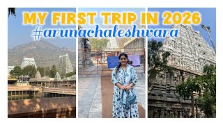 Famous My First Trip of 2026 ✨ | Arunachaleswarar Temple Darshan 🙏 | Full Travel Vlog Profile