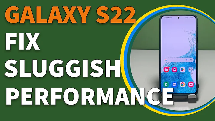 How To Fix A Sluggish Samsung Galaxy S22/S23